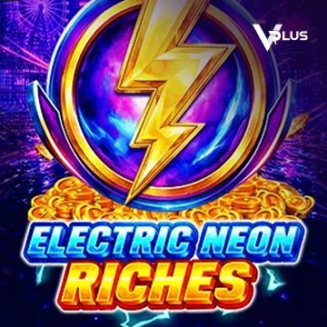 Electric Neon Riches - AZGAMING388